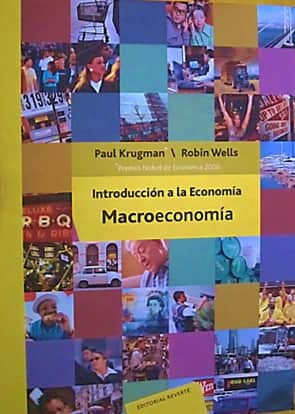 Introducción a la Economía. Macroeconomía Escrito por Paul R. Krugman, Robin Wells